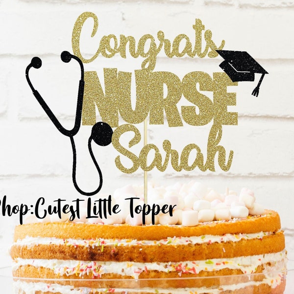Personalized Nurse Graduation Topper, Graduation 2023, Medical School Graduate, Nurse Graduate, Nurse Topper, Nurse cake topper, graduate