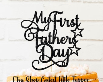 My first fathers day Cake Topper, fathers day cake topper, dia del padre, glitter Cake Topper, best dad cake topper, fathers day gift