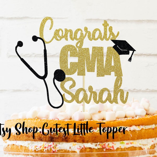 Personalized Nurse Graduation Topper, Graduation 2023, Medical School Graduate, CMA Graduate, Nurse Topper, Nurse cake topper, CMA topper