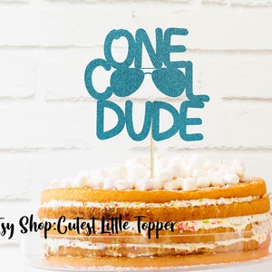 One Cool Dude cake topper, first birthday cake topper, cool dude, birthday cake topper, boy cake topper, first birthday, cake topper