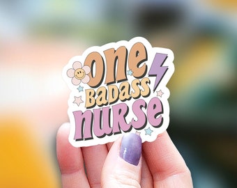 One bad ass Nurse Sticker, gift for nurse, nurse Sticker, kindle sticker, Decal Laptop Sticker, sticker, nurse squad sticker, nurse gift