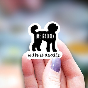 Life is Golden with a doodle Sticker, dog mom sticker, mom Sticker, Mom Phrases, Water Bottle Sticker, Macbook Decal Laptop Sticker, sticker