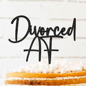Divorced AF cake Topper, freedom cake topper, glitter Topper, breakup cake topper, divorce party decorations, boy bye food picks