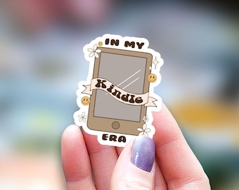 In my kindle era Sticker, kindle sticker, in my era sticker, reading era sticker, Water Bottle Sticker, Decal Laptop Sticker, mom sticker
