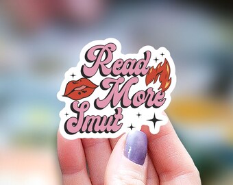 Read more smut Sticker, book sticker, kindle sticker, Water Bottle Sticker, Laptop Sticker, journal sticker, smut sticker, hot girls