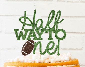 Halfway to one football Cake Topper, 1/2 Birthday Cake Topper, Smash Cake, 6month Bday, Photography Prop, Sparkly Cake Topper, Half Birthday