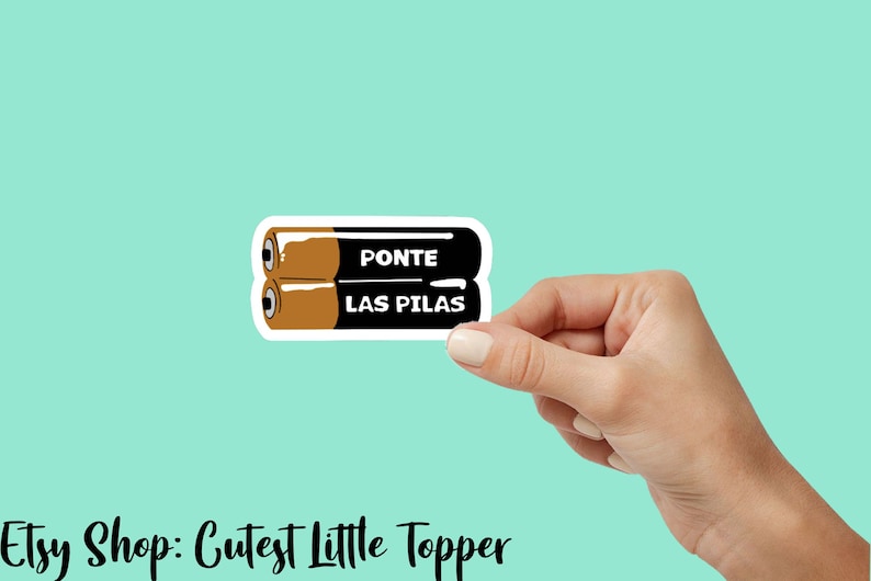 Ponte las Pilas Mexican Sticker, kindle sticker, Ponte las pilas, Mexican Phrases, funny sticker, Water Bottle Sticker, Decal Laptop Sticker image 5