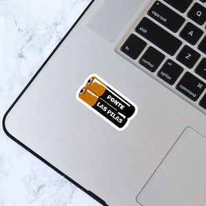 Ponte las Pilas Mexican Sticker, kindle sticker, Ponte las pilas, Mexican Phrases, funny sticker, Water Bottle Sticker, Decal Laptop Sticker image 2