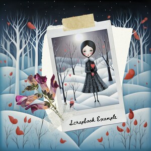 May include: A digital scrapbook page with a whimsical illustration of a girl in a black dress holding a red heart. The background is a snowy forest with red birds and hearts. The text "Scrapbook Example" is at the bottom of the page.