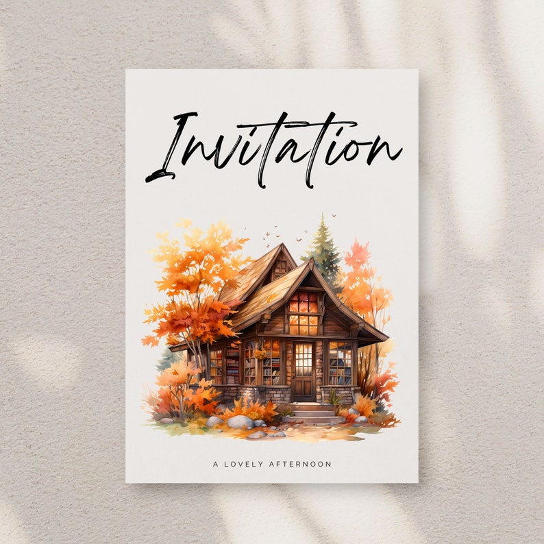 May include: An invitation card with a watercolor illustration of a cozy cabin in the woods. The cabin has a brown wooden exterior, a stone foundation, and a porch with a wooden railing. The trees surrounding the cabin have orange and red leaves, creating a warm and inviting autumnal scene. The text "Invitation" is written in black cursive at the top of the card, and the text "A Lovely Afternoon" is written in black at the bottom of the card.