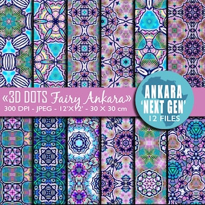 May include: A collection of twelve digital files featuring colorful, geometric patterns. The designs include intricate, symmetrical shapes in shades of blue, teal, purple, and pink. The text on the image reads "3D DOTS Fairy Ankara" and "ANKARA 'NEXT GEN' 12 FILES". Each file is 12 x 12 inches (30 x 30 cm).