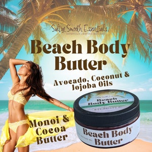 May include: A jar of Beach Body Butter with a black lid and label. The jar is filled with a light brown cream. The label says "Beach Body Butter" and "Avocado, Coconut & Jojoba Oils". The jar is sitting on a beach with a woman in a yellow bikini in the background.