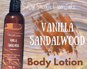 Vanilla Sandalwood body lotion - Ambient, Robustly Smooth, Grounding.