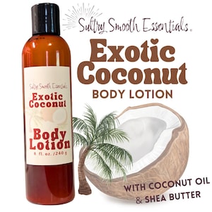 Exotic Coconut Body Lotion - with Cocoa Butter, Avocado and Coconut Oils
