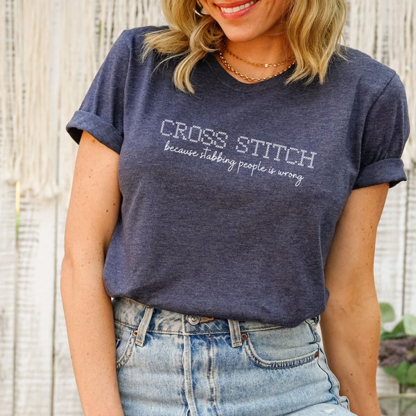 Cross Stitch Shirt Funny Gift for Cross Stitcher Cute Cross Stitch Tee Xmas Gift Crafter Shirt Friend Gift Stitcher Cross Stitch Retreat