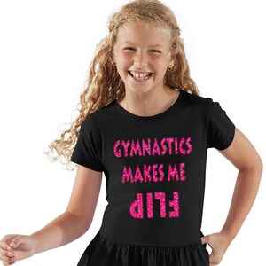 GYMNASTICS makes me FLIP!!  Adorable Ruffle Tee with pink or blue glitter! Gymnastics t-shirt! Super cute custom gift! Put name on back!