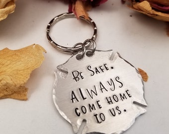 Firefighter Maltese Cross Keychain - Be Safe Always Come Home To Us -Fire Department Firemen Badge Number Truck Station, Gifts Dads Husbands