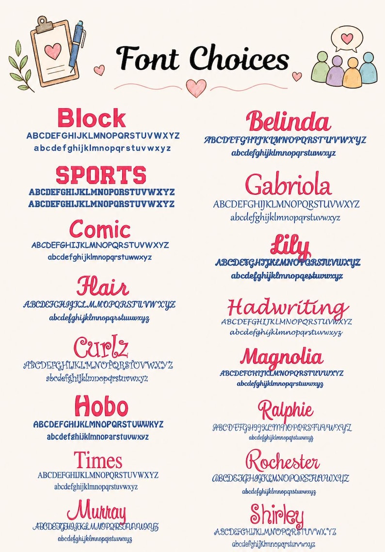 Puede incluir: Una tabla de selecci&oacute;n de fuentes con el t&iacute;tulo Font Choices y una lista de veinte estilos de caracteres distintos, incluidos Block, Sports, Comic, Hair, Curlz, Hobo, Times, Murray, Belinda, Gabriola, Lily, Hadwriting, Magnolia, Ralphie, Rochester y Shirley.