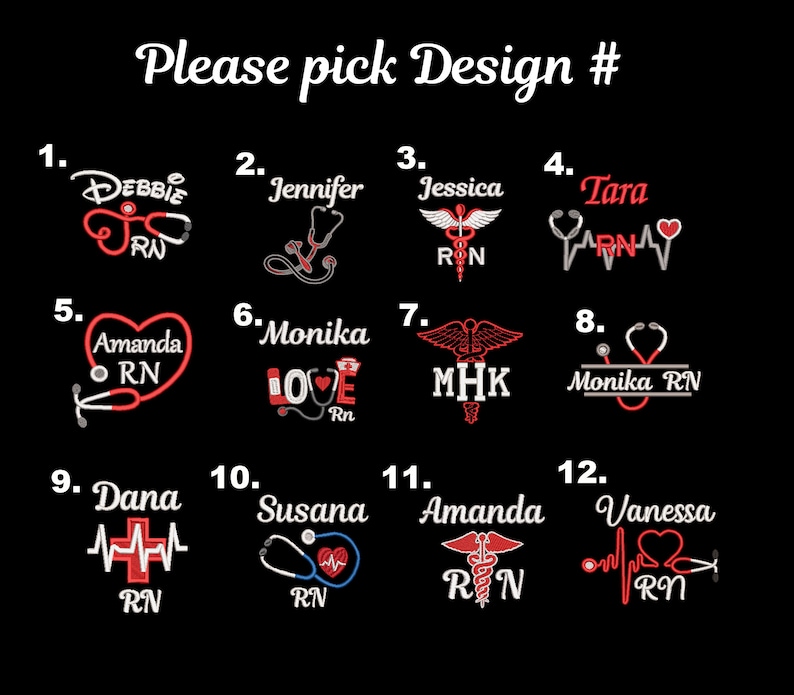 May include: Image featuring 12 design options for nurses, with names and medical symbols in red and white on a black background. Text at the top reads "Please pick Design #". Designs include stethoscopes, caduceus, and heart rate symbols.