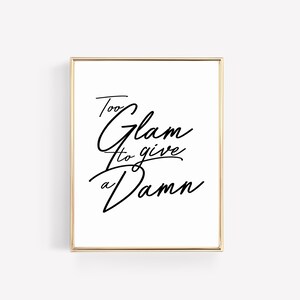 PINK or WHITE - Too Glam - PRINTABLE, digital download, instant art, Wall Art, Wall Decor, Poster, Drawing, Fashion Illustration