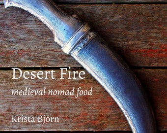 Desert Fire: medieval nomad food