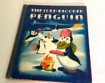 The Cold Blooded Penguin Walt Disney Studios 1944 First Printing Simon and Schuster