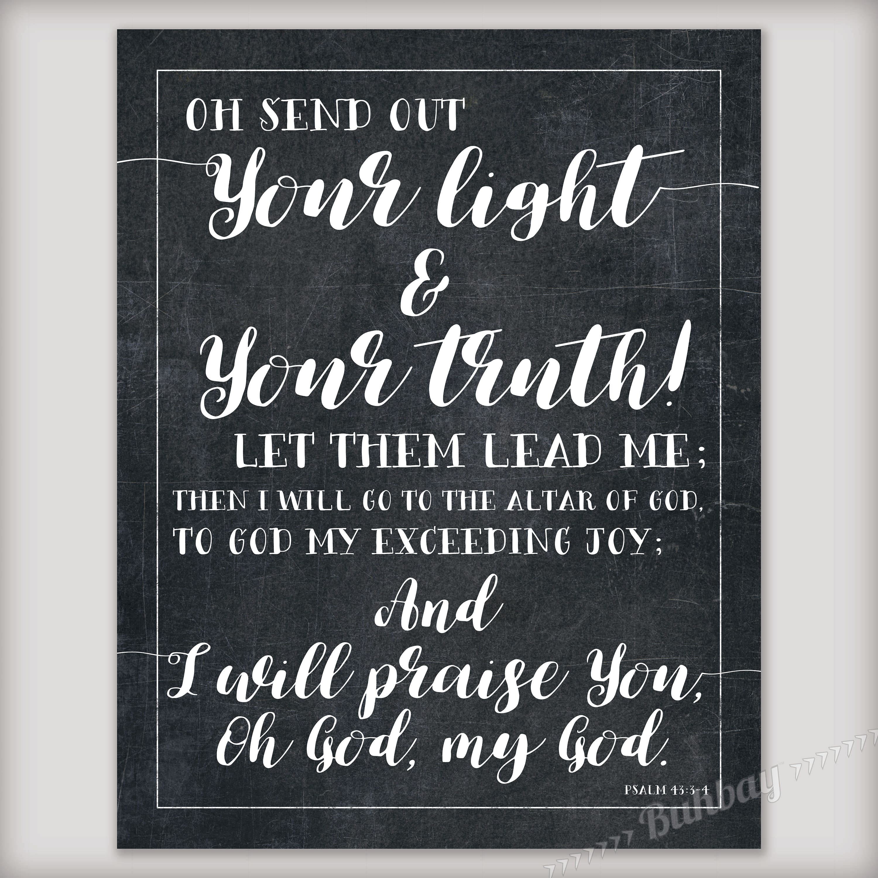 Psalm 43 Quote Send Out Your Light Digital Art Includes 8x10 11x4