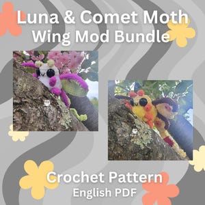 Può includere: L'immagine presenta un pacchetto di modelli all'uncinetto con due disegni di falene, la falena Luna e la falena Cometa. Il testo recita "Luna & Comet Moth Wing Mod Bundle" e "Crochet Pattern English PDF". Le falene sono su un ramo d'albero.