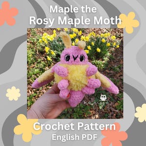 Maple the Rosy Maple Moth Plushie Pattern - Crochet Pattern - Instant PDF Download - Emotional Support Moths - Lepidoptera Series