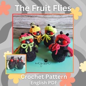 May include: A group of four black crochet fruit fly figures with red eyes and colorful hats. The hats are yellow, green, and red. The image includes the text "The Fruit Flies" and "Crochet Pattern English PDF".