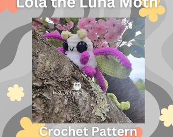 Lola the Luna Moth Plushie Pattern - Comet Moth - Crochet Pattern - Instant PDF Download - Emotional Support Moths - Lepidoptera Series