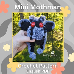 May include: A small, fuzzy, dark grey and black crocheted creature with large, round, glossy red eyes and prominent ears. The text 'Mini Mothman' appears at the top, and 'Crochet Pattern English PDF' is at the bottom, with a 'made by magissa' logo.
