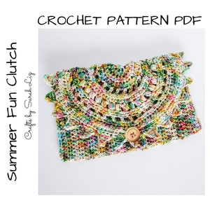May include: A colorful crocheted clutch with a button closure. The clutch is made with a variety of colors, including green, blue, pink, and yellow. The text "Summer Fun Clutch" is written vertically on the left side of the image. The text "Crafts by Sarah Liz" is written vertically on the left side of the image.
