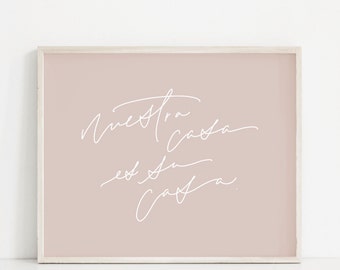 Nuestra Casa es Su Casa Quote Decor Modern Art Mid Century Modern Calligraphy Lettering Print