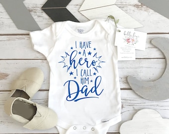 Hero Daddy, I have a Hero I call him Dad, Daddy Gift, Daddy is my Hero, Father's Day Gift, Dad Gift from Son, Hero Bodysuit, Dad Onesie®,