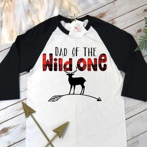 Lumberjack Party, Dad of the Wild One, Daddy and Me Shirts, Wild One Party, Buffalo Plaid Party, Lumberjack Birthday, Wild One Birthday,DEER