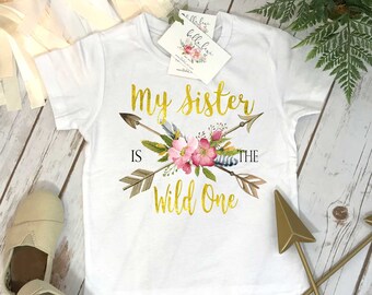 Wild One Birthday, My Sister is the Wild One, Wild One, Wild Birthday, Sister Birthday, Girl Birthday, Sister Shirts, First Birthday, Wild