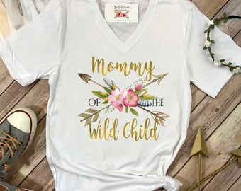 Mommy of the Wild Child, Wild One Party, Mommy and Me shirts, Mommy and Me Outfits, Wild One Birthday, Wild One theme, Mom Shirts, Wild One