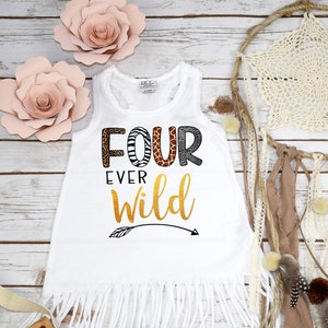 Fourth Birthday, Four Ever Wild, Girl Birthday Dress, 4th Birthday, Fringe Birthday Dress, Boho Birthday, Girl Birthday Shirt, For Ever Wild
