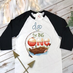 The Big ONE, Fishing Birthday, 1st Birthday, O'Fishally One, Gone Fishin, Hunting, Hooked on Fun, Catch of the Day, Dad of the Big One, Fish