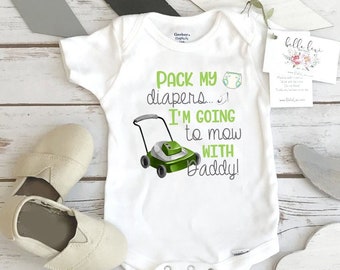 Mowing Onesie®, Pack My Diapers I'm going to Mow, Baby Shower Gift, LawnMower Baby Gift, Pregnancy Reveal, Newborn Gift, Baby Boy Gift, Dad