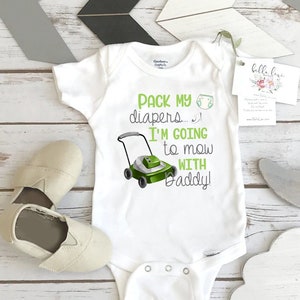 Mowing Onesie®, Pack My Diapers I&#39;m going to Mow, Baby Shower Gift, LawnMower Baby Gift, Pregnancy Reveal, Newborn Gift, Baby Boy Gift, Dad