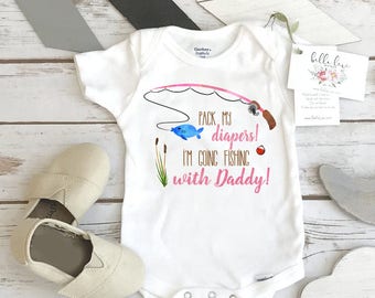 Fishing Onesie®, Pack My Diapers I'm going Fishing With Daddy, Baby Shower Gift, Fishing Girl shirt, Fishing Buddy, Fishing Daddy Daughter