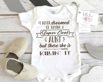 Aunt Onesie®, I never dreamed of having a Super Cool Aunt, Aunt Baby Gift, Funny Baby shirt, Auntie shirt, Nephew Gift, Niece Gift,Cool Aunt