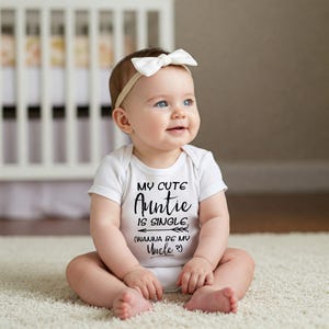 Auntie Onesie®, My Cute Auntie Is Single, Aunt Gift, Aunt Baby Bodysuit, Funny Baby shirt, Auntie shirt, Cute Baby Clothes, Cute Baby Gifts