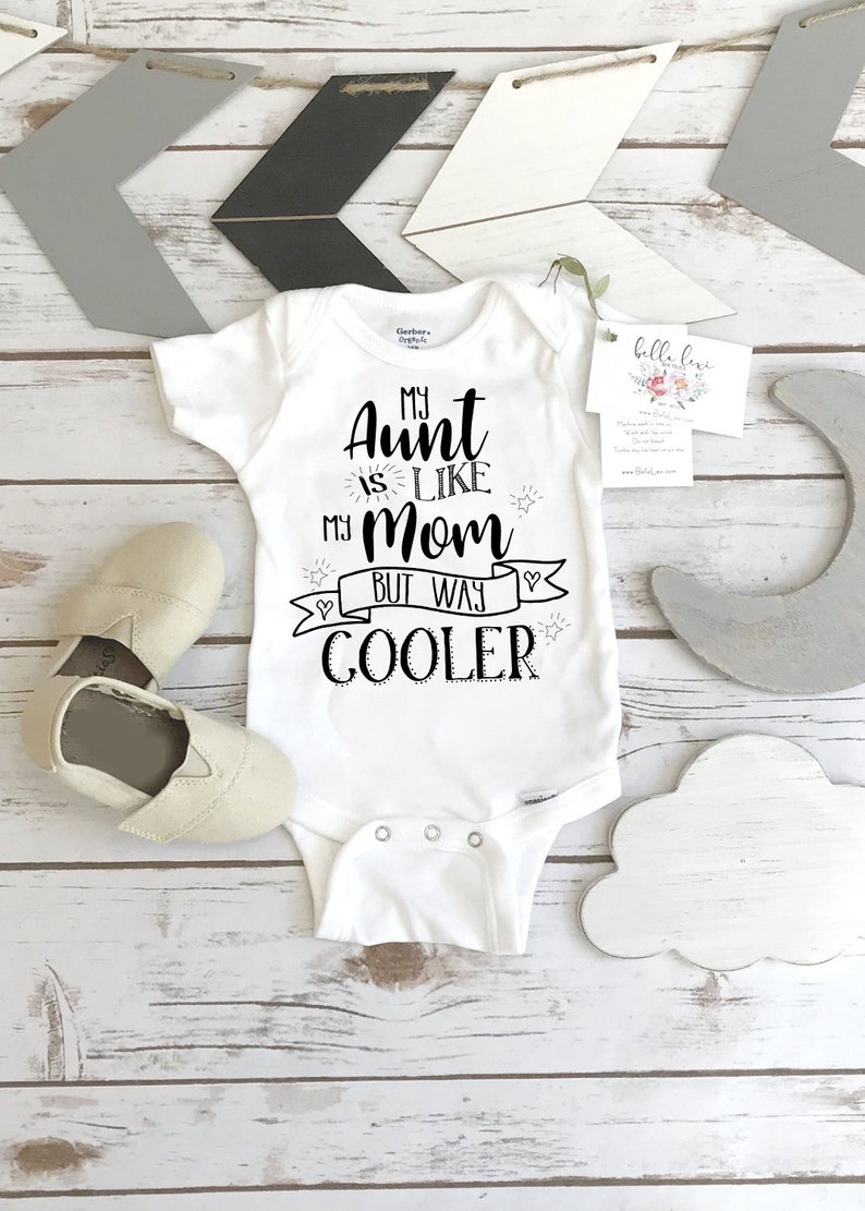 Aunt Onesie®, My Aunt is Way Cooler, Aunt Baby Gift, Funny Baby shirt, Auntie shirt, Nephew Gift, Niece Gift, Auntie Shirt, Baby Shower Gift image 1