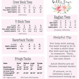 May include: A size chart for adult shirts and tanks, with measurements in inches. The chart includes crew neck tees, V-neck tees, raglan tees, racerback tanks, and fringe tanks. The chart also includes a helpful tip for sizing and information about the unisex nature of the shirts.