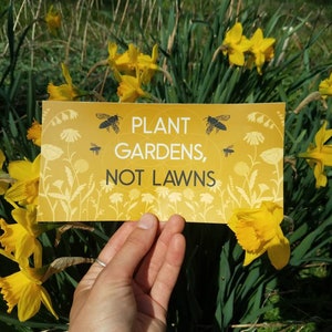 Plant Gardens, Not Lawns VINYL Bumper Sticker