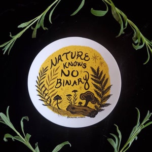 Nature Knows No Binary Vinyl Sticker | Queer Non Binary Enby Pride Art