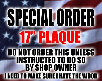 17" Special Order Plaque